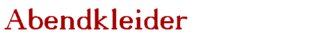 Abendkleider